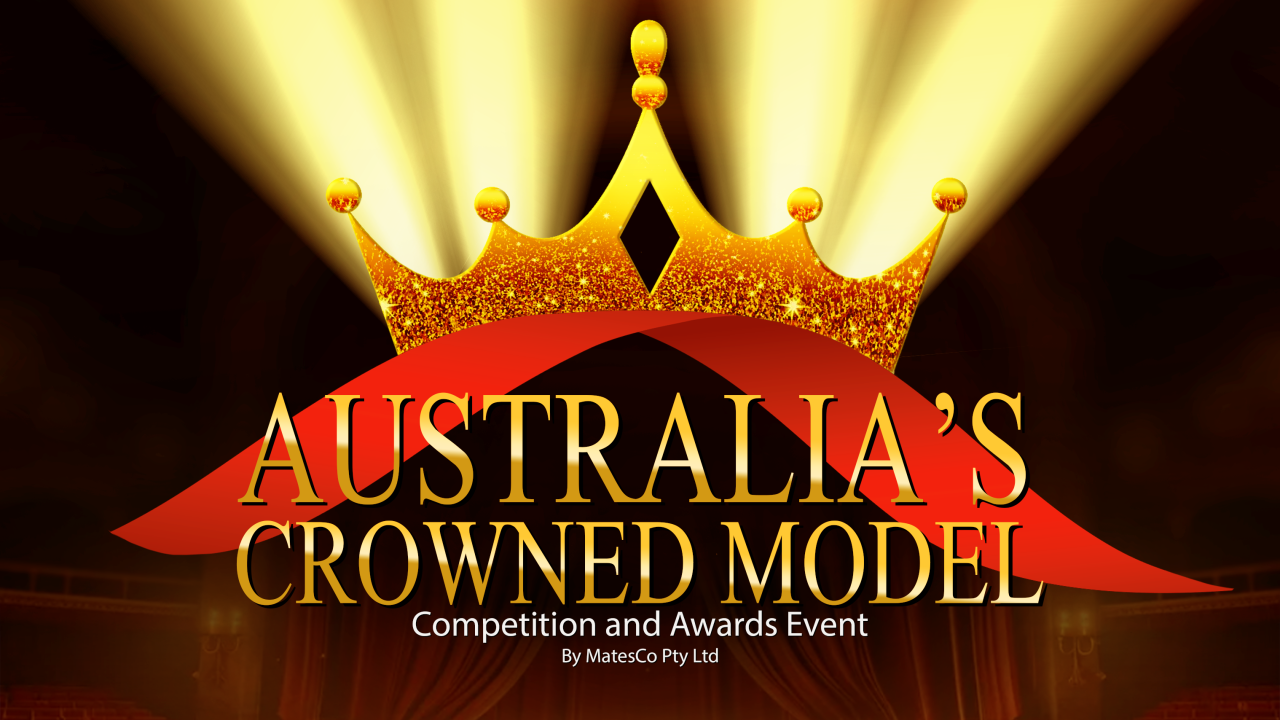 Australia’s Crowned Model – Now Calling Models for a Competition!